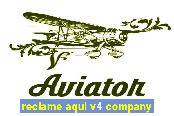 reclame aqui v4 company