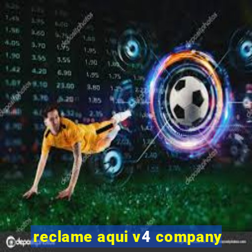 reclame aqui v4 company