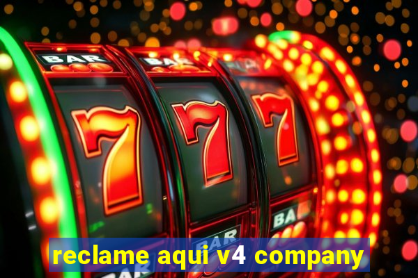 reclame aqui v4 company