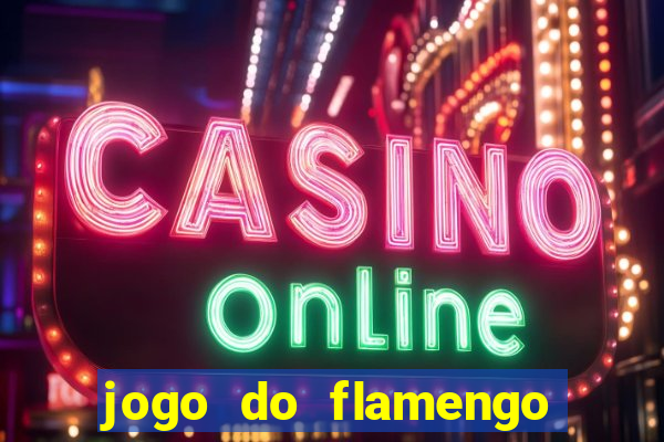 jogo do flamengo online multi