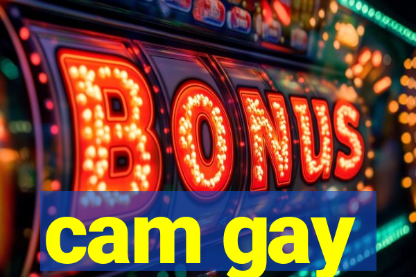 cam gay