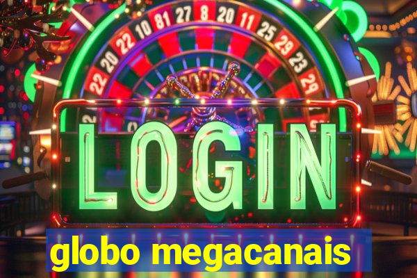 globo megacanais