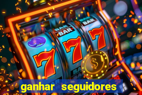 ganhar seguidores instagram gratis