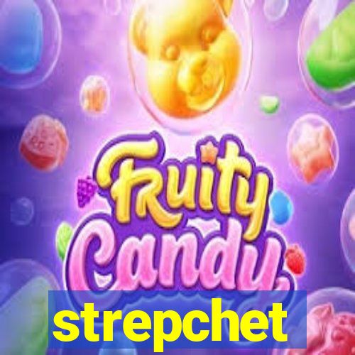 strepchet