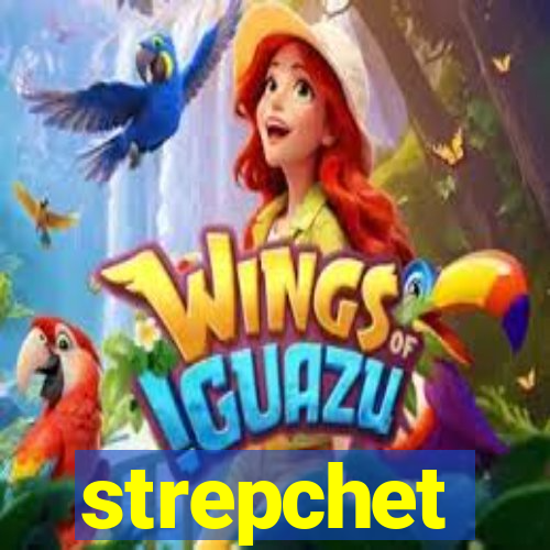 strepchet