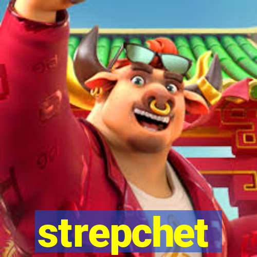 strepchet