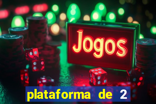 plataforma de 2 reais cassino