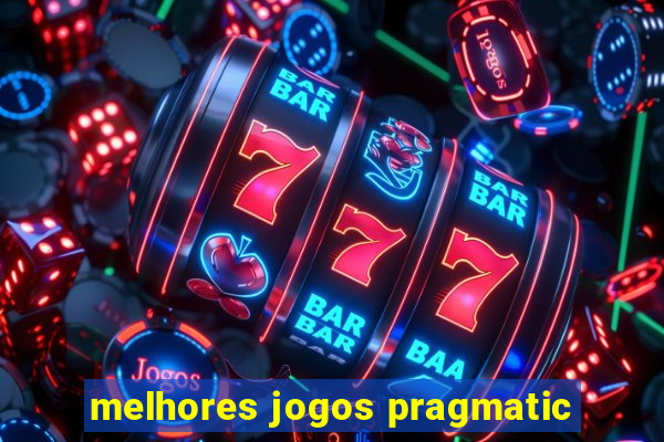 melhores jogos pragmatic