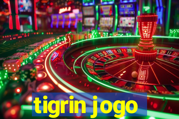 tigrin jogo