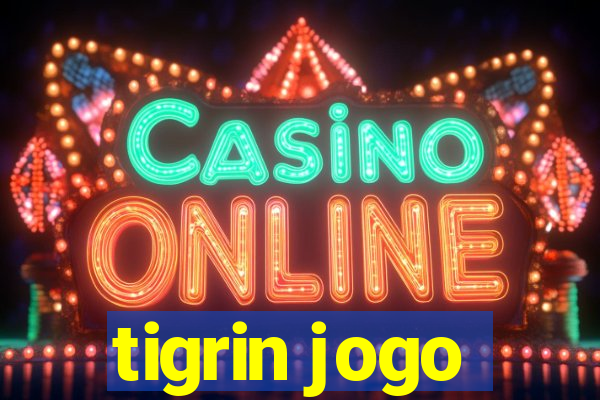 tigrin jogo