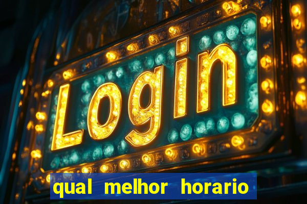 qual melhor horario para jogar betano