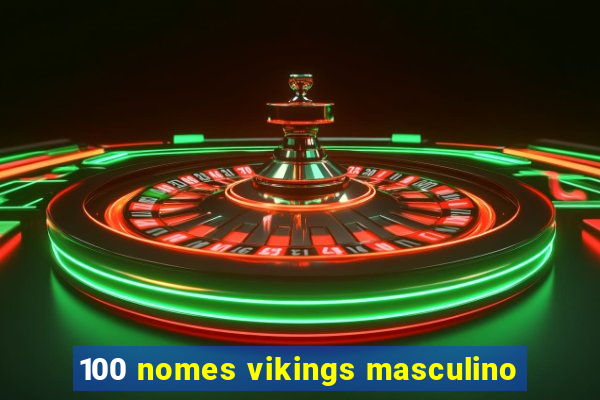 100 nomes vikings masculino