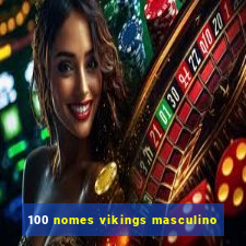 100 nomes vikings masculino