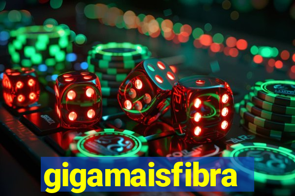 gigamaisfibra