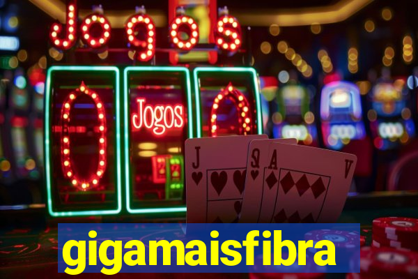 gigamaisfibra