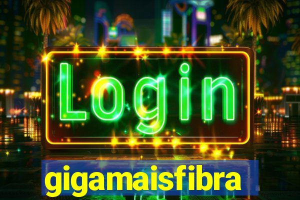 gigamaisfibra