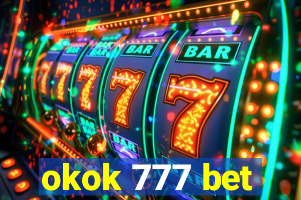 okok 777 bet