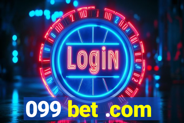 099 bet .com