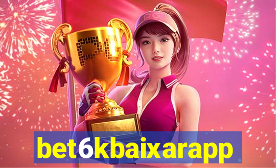 bet6kbaixarapp