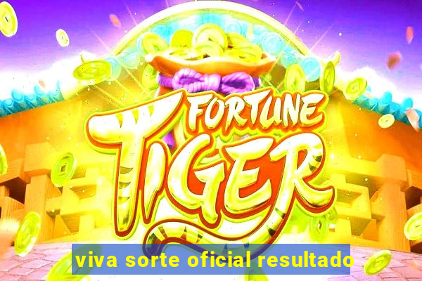 viva sorte oficial resultado