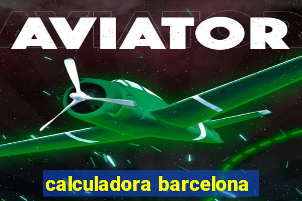 calculadora barcelona