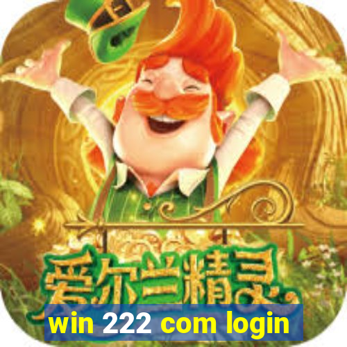 win 222 com login