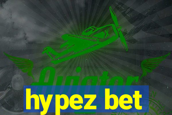 hypez bet