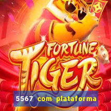 5567 com plataforma de jogos