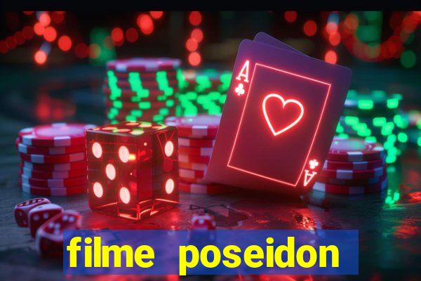 filme poseidon completo dublado