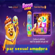 par sexual amadora