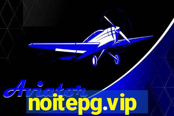 noitepg.vip