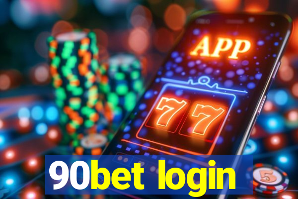 90bet login