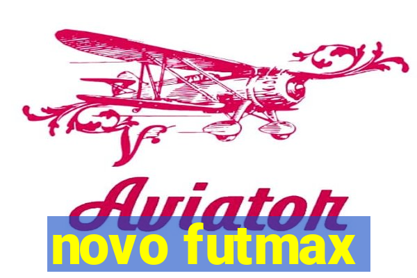 novo futmax