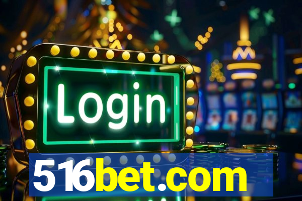 516bet.com