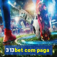 313bet com paga