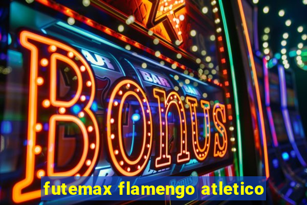 futemax flamengo atletico