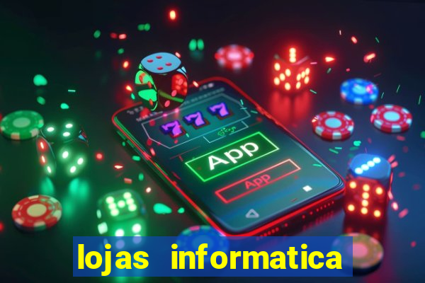 lojas informatica em recife