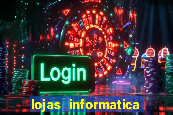 lojas informatica em recife