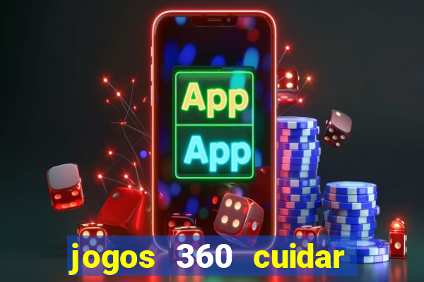 jogos 360 cuidar de bebe