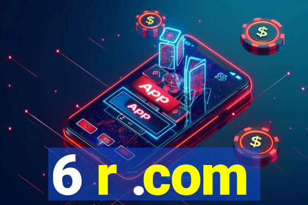 6 r .com