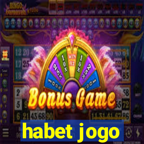 habet jogo