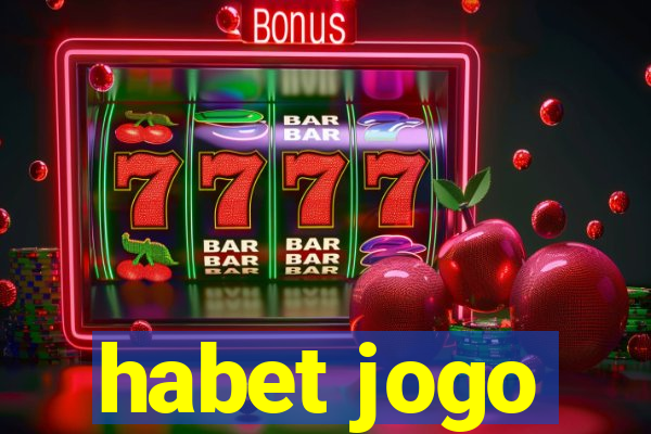 habet jogo