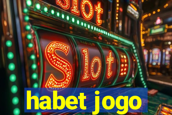 habet jogo