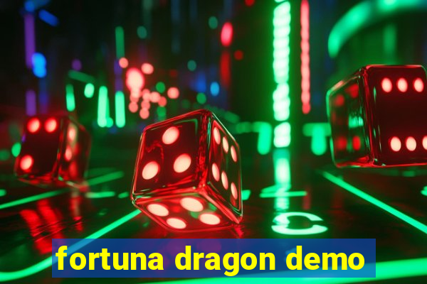 fortuna dragon demo