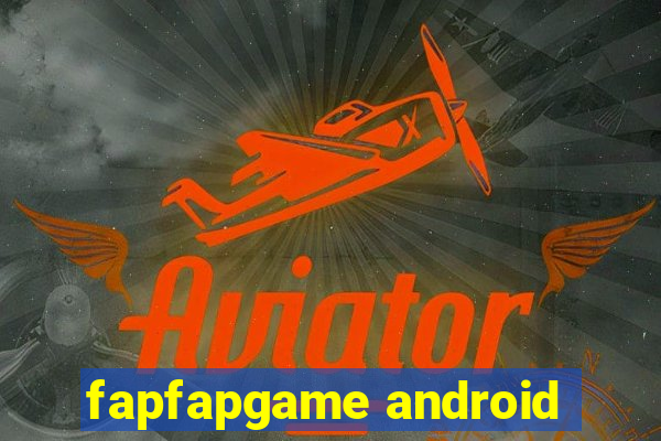 fapfapgame android