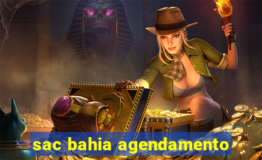 sac bahia agendamento