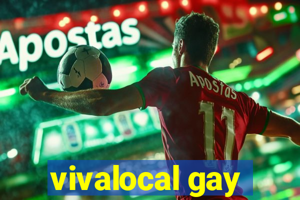 vivalocal gay