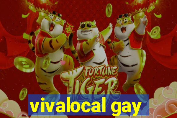 vivalocal gay