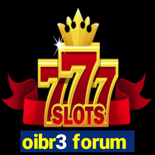 oibr3 forum