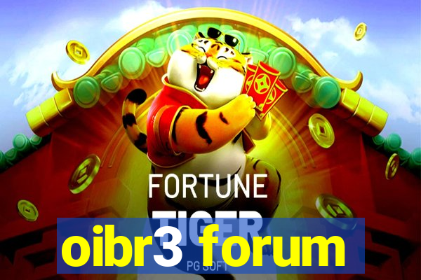 oibr3 forum